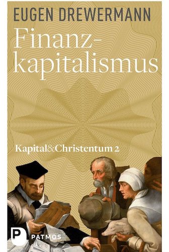 Finanzkapitalismus, Kapital & Christentum (Band 2)