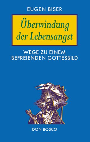 Überwindung der Lebensangst