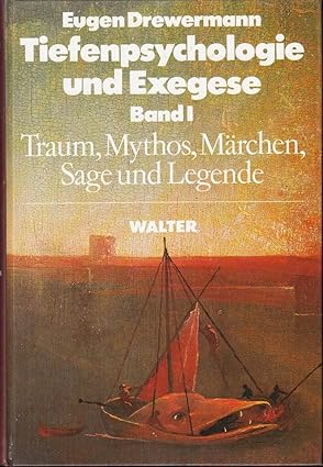 Tiefenpsychologie und Exegese Band 1